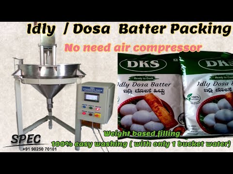 Idly & Dosa Batter (Mavu) Packing Machine (Without Air Compressor)