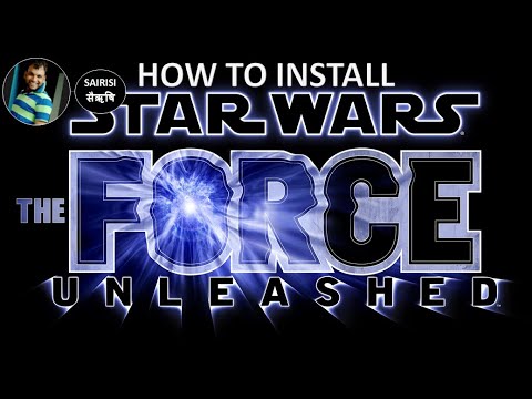 HOW TO INSTALL STAR WARS FORCE UNLEASHED