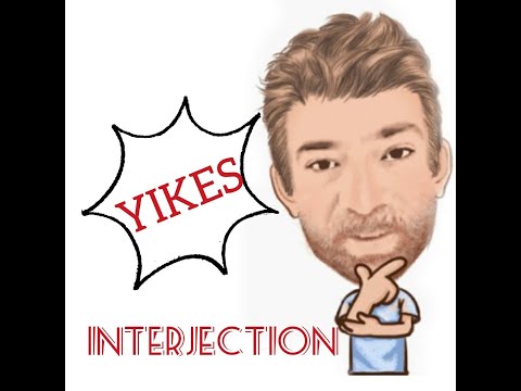 English Tutor Nick P Interjection (44) Yikes - Origin