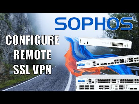 Remote SSL VPN on Sophos XG Firewall (2025)