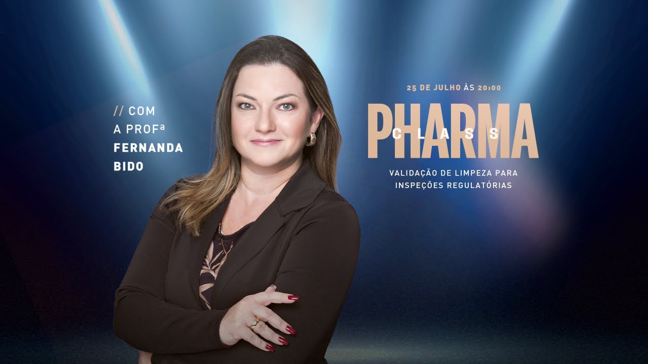 Pharma Class: Validação de Limpeza para Inspeções Regulatórias