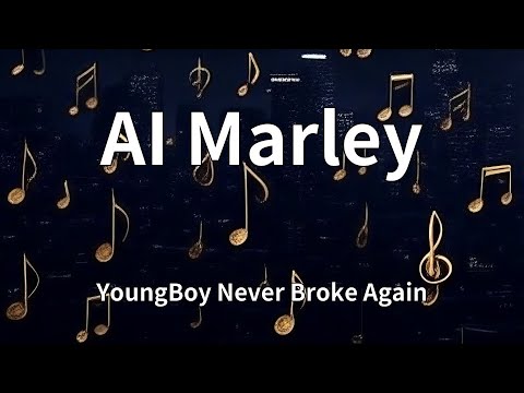 YoungBoy Never Broke Again - AI Marley (Lyrics)
