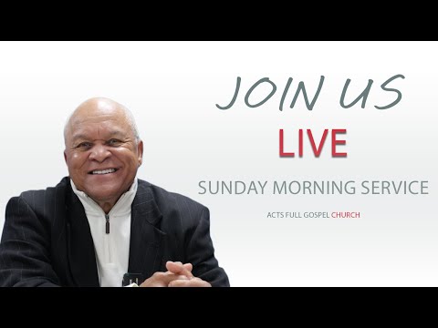 ACTS FULL GOSPEL CHURCH LIVE |  I AM A WITNESS PART 2 | BISHOP BOB JACKSON | 8 AM
