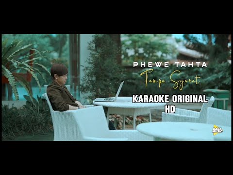 Phewe Tahta - Tanpa Syarat original karaoke HD