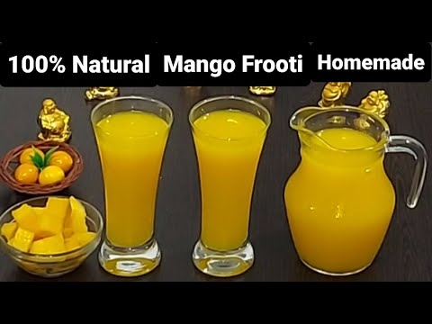 मैंगो फ्रूटी घर पर बनाना आसान | Mango Frooti Recipe | 100% Natural | Home-made | No Preservatives