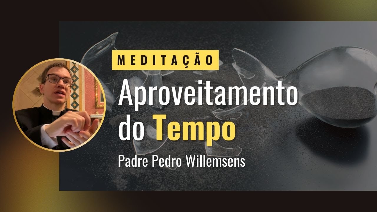 Meditação: Aproveitamento do tempo