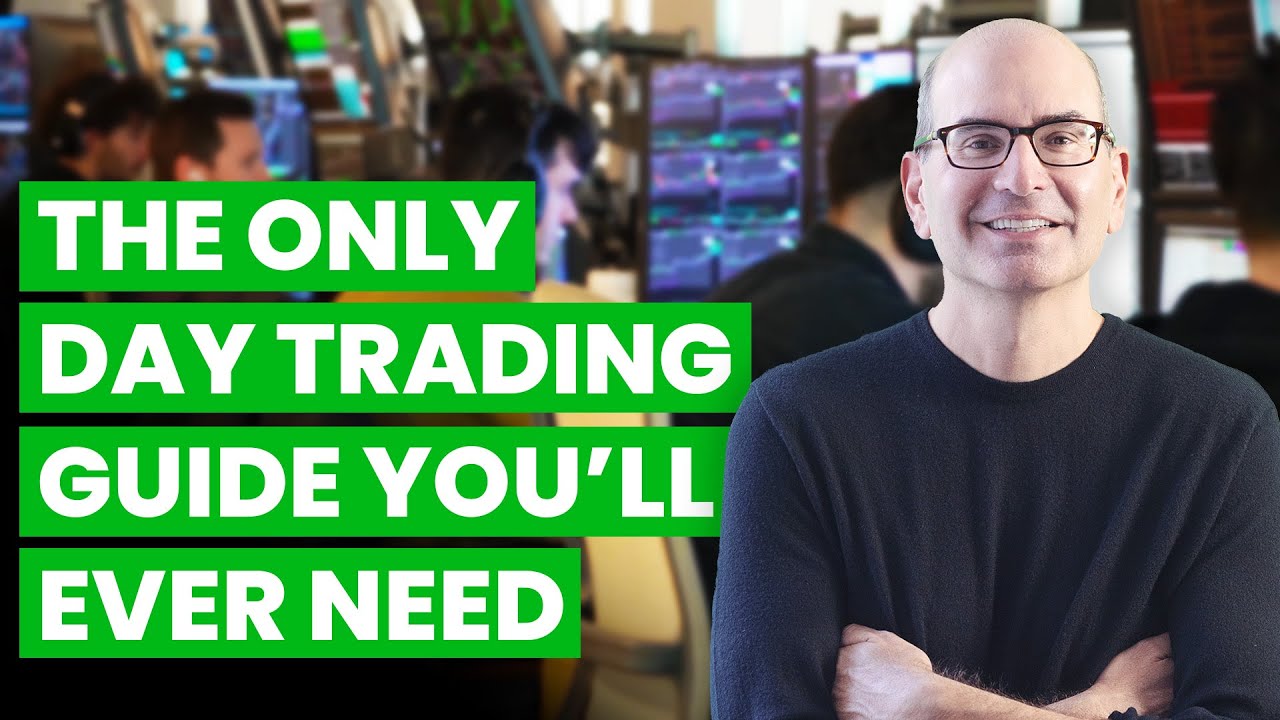 The Only Day Trading Guide a Beginner Will Ever Need (The Basics from A to Z)