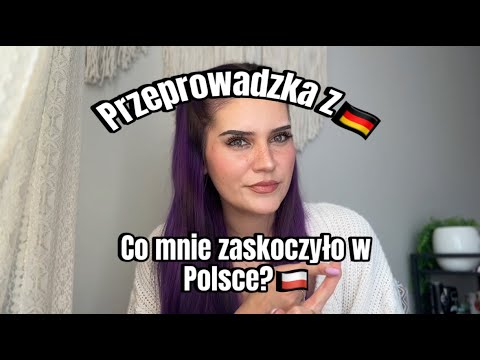 Przeprowadzka z NIEMIEC do POLSKI 👀 - Co mnie zaskoczyło w 🇵🇱? 🤨