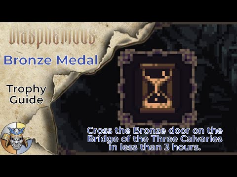 Bronze Medal - Trophy Guide - Blasphemous