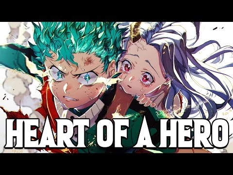 My Hero Academia「AMV」- Heart Of A Hero (Club Danger)