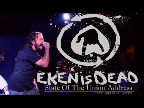Eken Is Dead - State Of The Union ᴴᴰ (rise against cover)