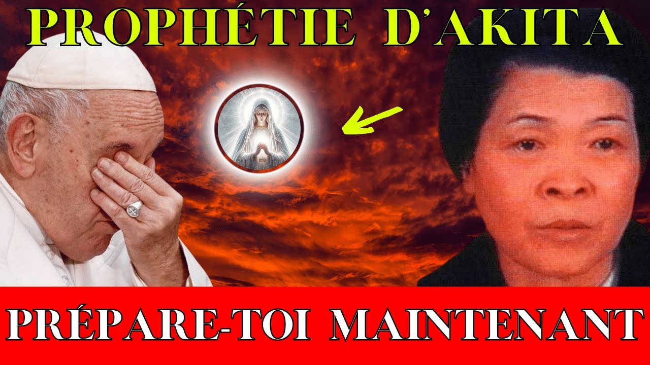 PAPA CHOC : La prophétie de Notre-Dame d'Akita est-elle en train de se réaliser ?