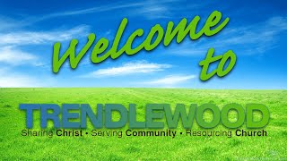 Trendlewood Church Service 23rd January 2022