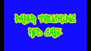 Paper Touching - Red Cafe [Remix]