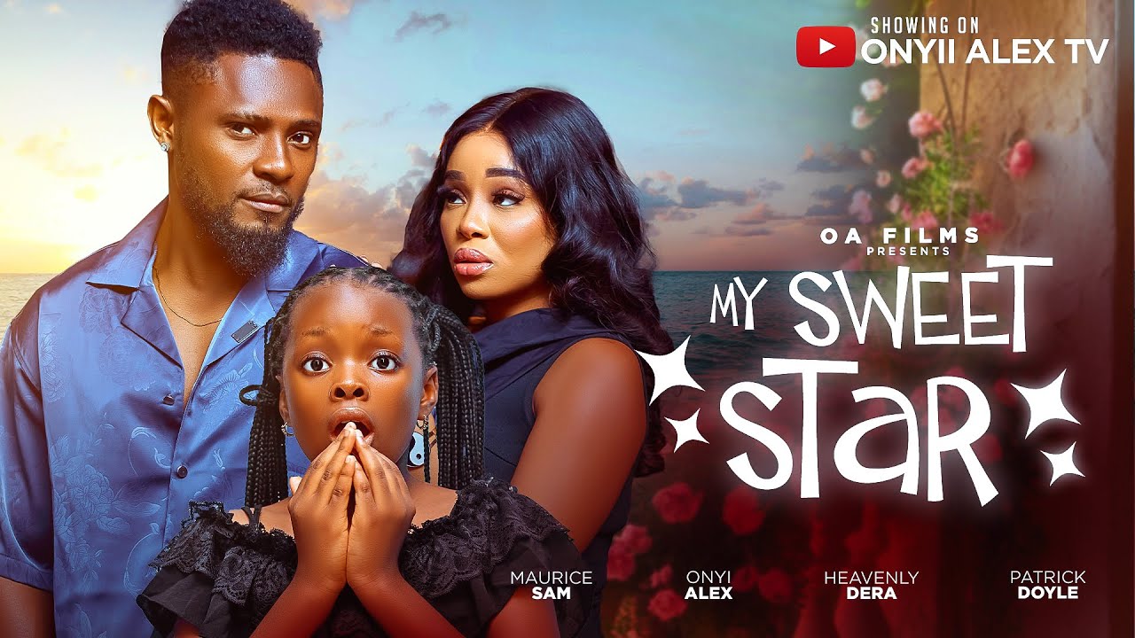My Sweet Star  - ONYII ALEX, MAURICE SAM