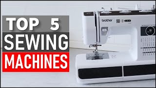 TOP 5 Best Sewing Machines in 2026