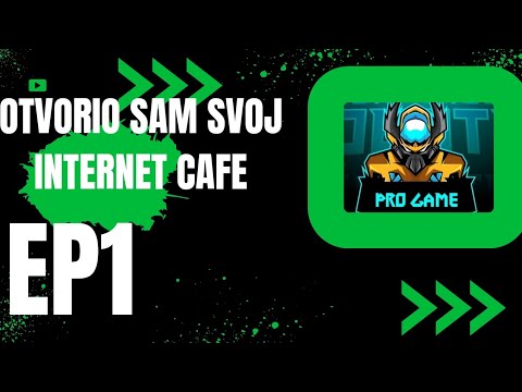 OTVORIO SAM SVOJ INTERNET CAFE *prvi epizoda nije najbolje prošla*
