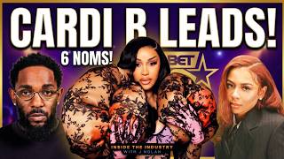 Cardi B Leads BET Awards With 6 Nominations, Followed by Kendrick Lamar & Mariah The Scientist