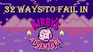 32 Ways to Fail in Kirby's Adventure