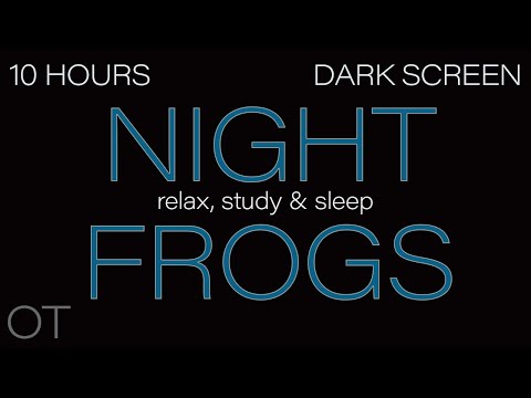 Summer Night Nature Sounds for Sleeping| Relaxing| Studying| BLACK SCREEN| NIGHT FROGS| 10 HOURS