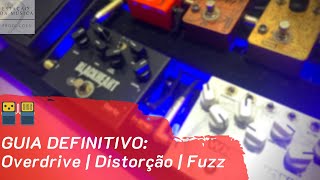 OVERDRIVE | DISTORÇÃO | FUZZ | Qual a diferença entre eles? | SERIE PEDALBOARD