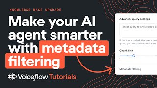 Your AI Agent is Smart, but does it have focus? [KB metadata filtering in Voiceflow]