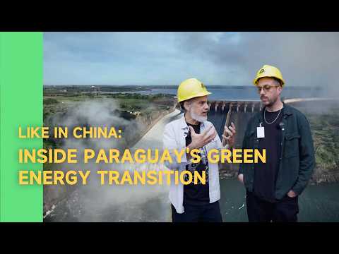 Like in China: Inside Paraguay's green energy transition