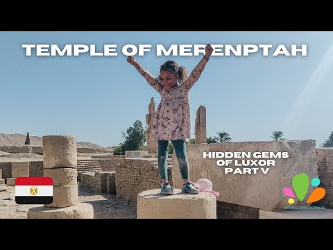 Temple of Merenptah | Hidden Gems of Luxor Part V | Family Travel In Egypt