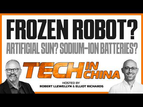 Frozen Robot? Artificial Sun? Sodium-Ion Batteries? It's TECH IN CHINA!