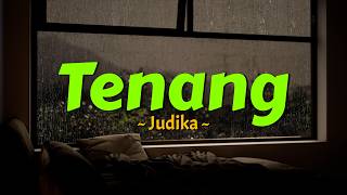 Download lagu Judika - Tenang (Lirik) MIX Lagu Viral di Tiktok : Dunia Yang Nanti, Aku Harus Pergi, Apa Kabarmu mp3
