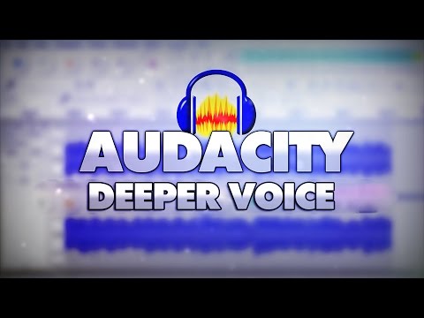 How To Make Your Voice Deep In Audacity - Tutorial #21