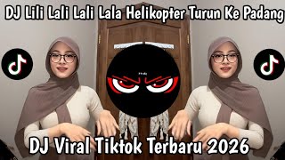 Download lagu DJ LILI LALI LALI LALA HELIKOPTER TURUN KE PADANG  FULL SONG VIRAL TIKTOK TERBARU 2026 mp3