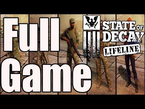 State of Decay Lifeline Full Game Walkthrough / Complete Walkthrough