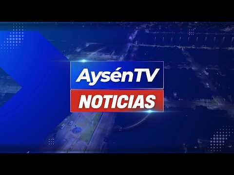 Aysén TV Noticias | 19 Marzo 2026