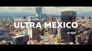 ULTRA MEXICO 2017 (Official 4K Aftermovie)