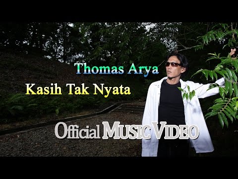 Thomas Arya - Kasih Tak Nyata [Official Music Video HD]