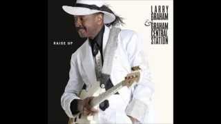 Larry Graham &amp; Graham Central Station (feat. Prince) - Shoulda Coulda Woulda (Raise Up)