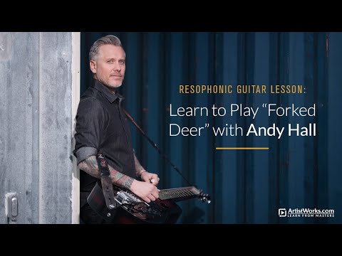 Resophonic Guitar Lesson: Learn to Play "Forked Deer" with Andy Hall || ArtistWorks