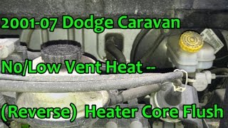 2001-07 Dodge Caravan - No/Low Vent Heat - (Reverse) HeaterCore Flush