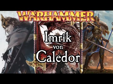Imrik von Caledor | Warhammer Lore