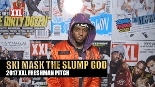 Ski Mask The Slump God&#39;s Pitch for 2017 XXL Freshman