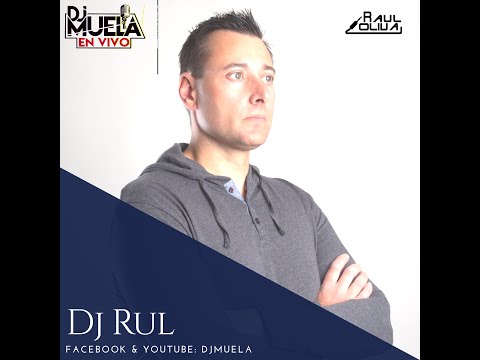 DjMuelaEnVivo - Dj Rul