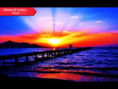 Detious & Lockyn - Allure