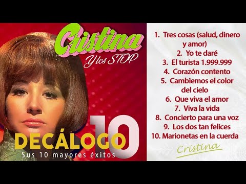 Cristina y Los Stop - Decálogo (sus mayores éxitos)