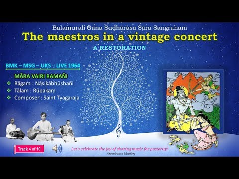 Māravairi ramañi - Nāsikābhūshañi -  Tyagaraja - Track 4 of 10 - BMK - MSG - UKS  (1964)
