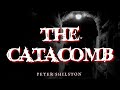 The Catacomb by Peter Shilston