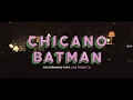 Chicano Batman - Déjenme Llorar Ft. Fernando Tapia (Los Freddy's)