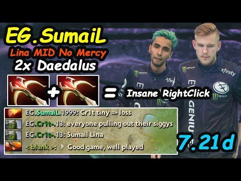 EG SumaiL - [Lina] KING OF MID INSANE RIGHT CLICK BUILD vs EG.Cr1t - Tiny Dota 2 7.21d Gameplay