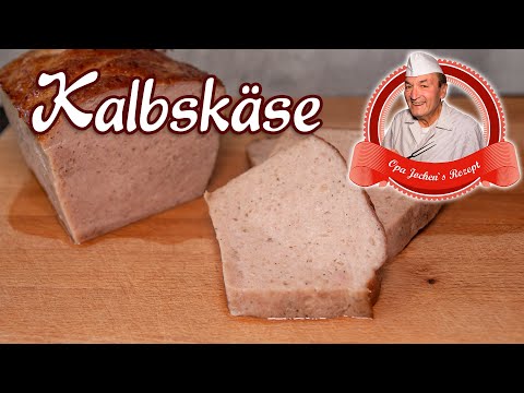 Kalbskäse selber machen - weißer Fleischkäse - Opa Jochens Rezept