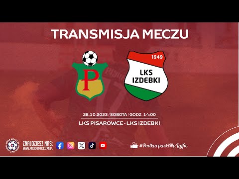 🔴[NA ŻYWO] LKS PISAROWCE - LKS IZDEBKI | Klasa A1 Krosno I 2023-10-28, godz. 14] #live